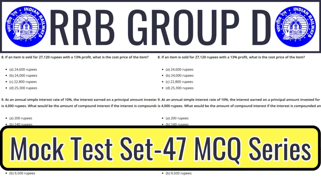 RRB Group D 2025 Mock Test SET- 47, Check Preparation Level Now
