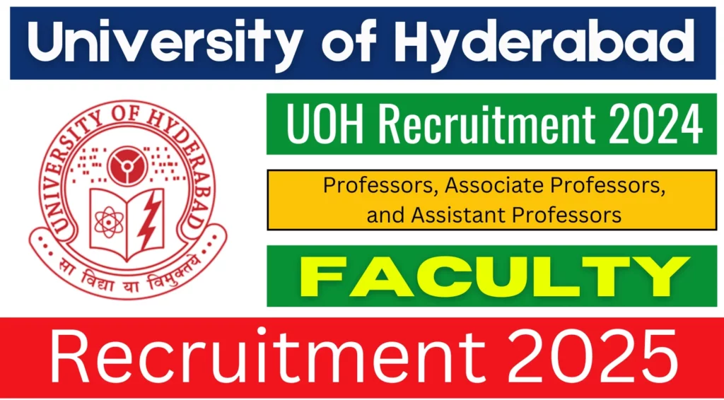 UOH Recruitment 2025 Notification Out, Apply Online Now for 40 Positions