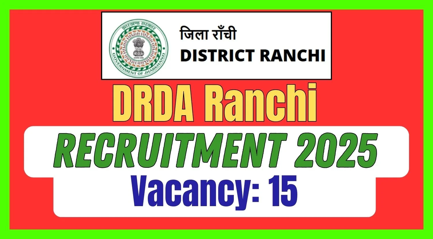DRDA Ranchi Recruitment 2025 Notification Out for 15 Vacancies