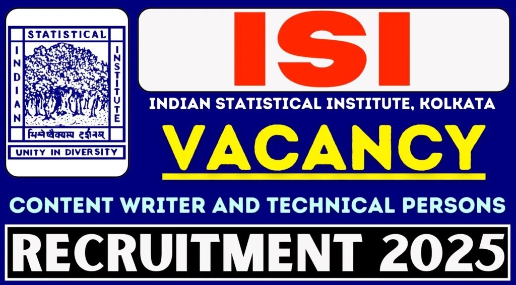ISI Recruitment 2025 New Notification Out for Content Writer and Technical Person Vacancies