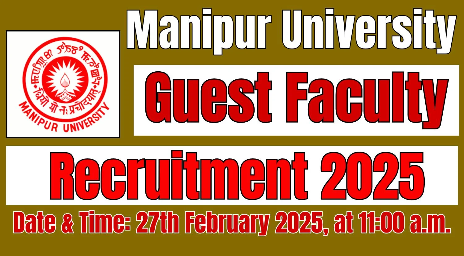 Manipur University Guest Faculty Recruitment 2025