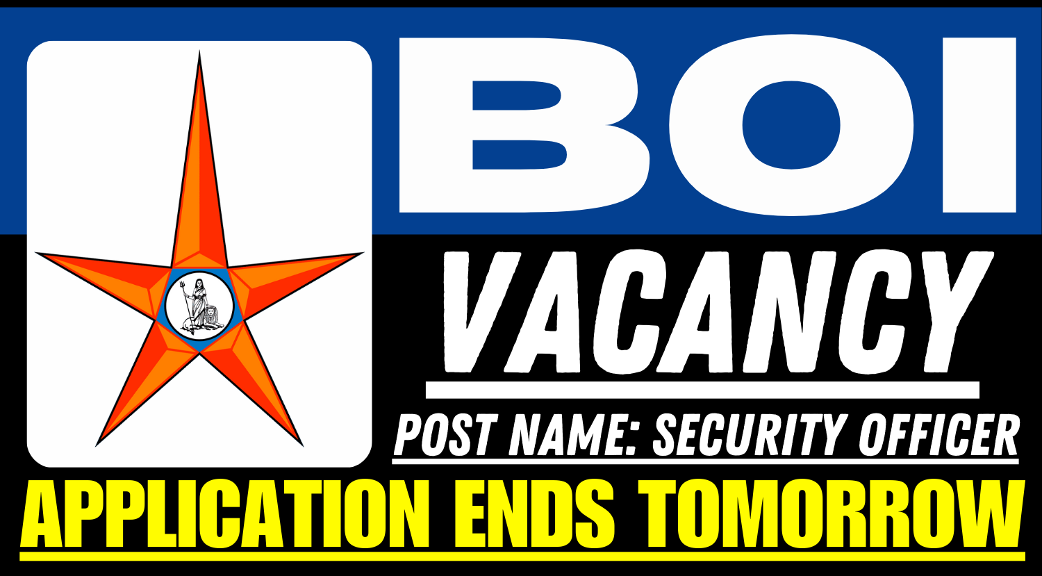 BOI Security Officer Vacancy 2025: Online Application Ends Tomorrow, Apply Now
