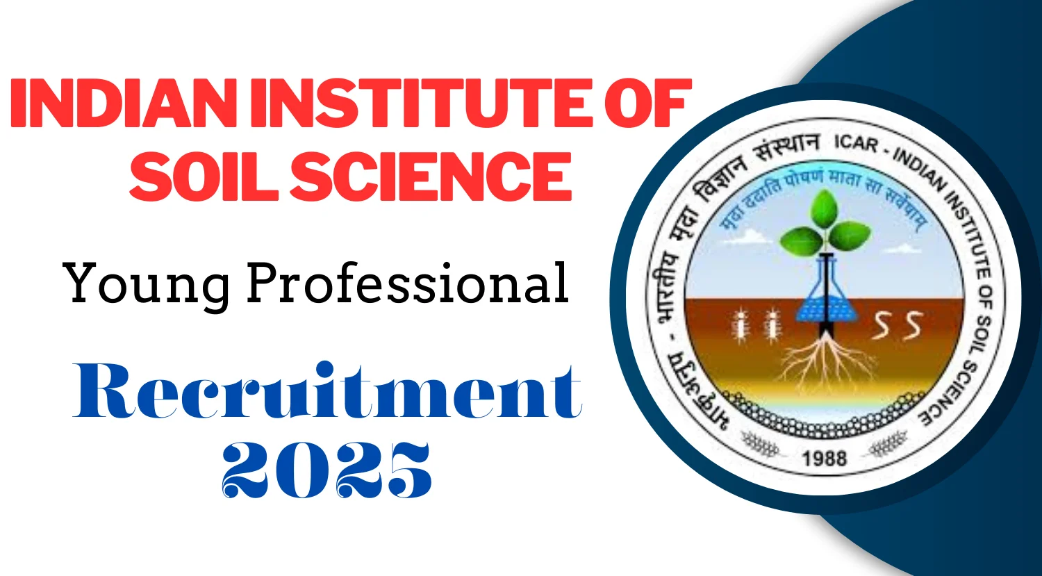 Indian Institute of Soil Science Recruitment 2025 for Young Professional Position